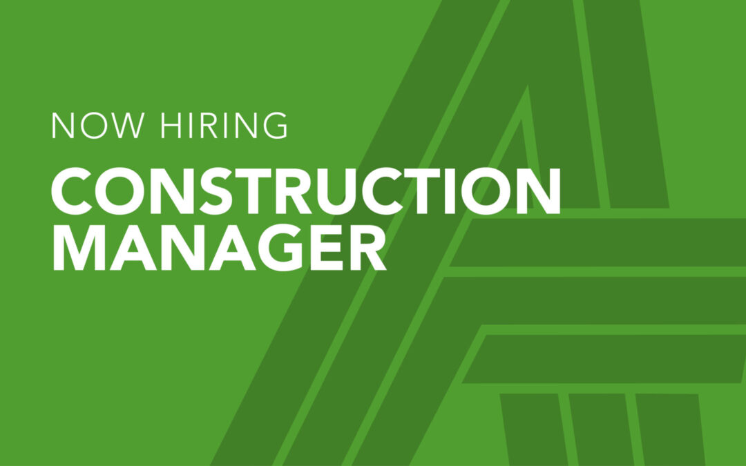 Now Hiring CONSTRUCTION MANAGER