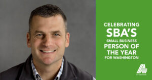 SBA RECONGIZES BEN ANDERSON AS WASHINGTON’S SMALL BUINESS PERSON OF THE YEAR